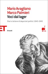 book Voci dal lager. Diari e lettere di deportati oplitici 1943-1945