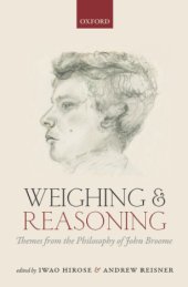 book Weighing and Reasoning: Themes from the Philosophy of John Broome