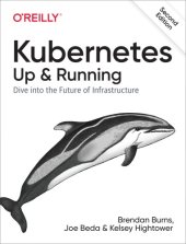 book Kubernetes: Up and Running: Dive Into the Future of Infrastructure