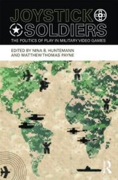 book Joystick Soldiers: The Politics of Play in Military Video Games