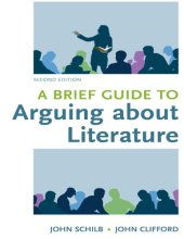 book A Brief Guide to Arguing about Literature (Resources for Argumentation, Reading, Writing, and Research)