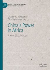 book China’s Power In Africa: A New Global Order