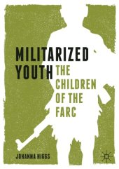 book Militarized Youth: The Children of the FARC