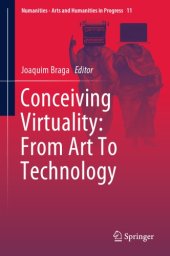 book Conceiving Virtuality: From Art To Technology