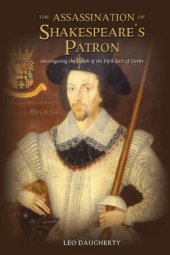 book The assassination of Shakespeare’s patron : investigating the death of the fifth Earl of Derby