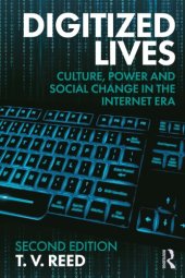 book Digitized Lives: Culture, Power and Social Change in the Internet Era