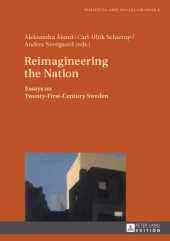 book Reimagineering the Nation: Essays on Twenty-First-Century Sweden