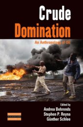 book Crude Domination: An Anthropology of Oil