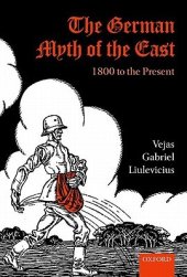 book The German Myth of the East: 1800 to the Present