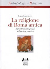 book La religione di Roma antica dal calendario festivo all’ordine cosmico