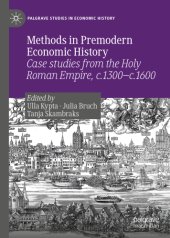 book Methods in Premodern Economic History: Case studies from the Holy Roman Empire, c.1300-c.1600