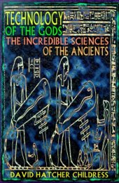 book Technology of the Gods: The Incredible Sciences of the Ancients