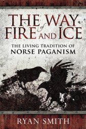 book The Way of Fire and Ice: The Living Tradition of Norse Paganism