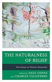 book The naturalness of belief : new essays on theism’s rationality