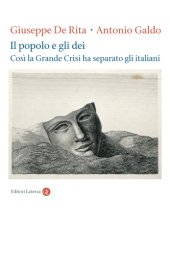 book Il popolo e gli dei. Così la Grande Crisi ha separato gli italiani