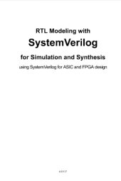 book RTL Modeling with SystemVerilog for Simulation and Synthesis using SystemVerilog for ASIC and FPGA design