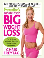 book Prevention’s Shortcuts to Big Weight Loss Slim Your Belly, Butt, and Thighs-And Get Fit Twice as Fast