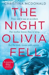 book The Night Olivia Fell: A brilliant and gripping psychological thriller for fans of THE RUMOUR