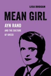 book Mean Girl: Ayn Rand and the Culture of Greed