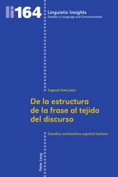 book De la estructura de la frase al tejido del discurso: Estudios contrastivos español/italiano