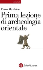 book Prima lezione di archeologia orientale