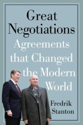 book Great Negotiations: Agreements that Changed the Modern World