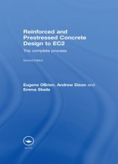 book Reinforced and Prestressed Concrete Design to EC2 : the Complete Process, Second Edition.