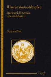 book Il lavoro storico-filosofico - Questioni di metodo ed esiti didattici