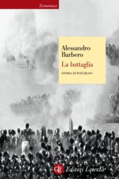 book La battaglia. Storia di Waterloo