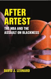 book After Artest: The NBA and the Assault on Blackness