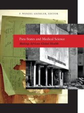 book Para-States and Medical Science: Making African Global Health