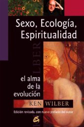 book Sexo, Ecología, Espiritualidad: El Alma de la Evolución