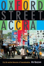 book Oxford Street, Accra: City Life and the Itineraries of Transnationalism