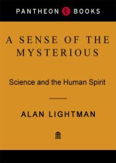 book A Sense of the Mysterious - Science and the Human Spirit