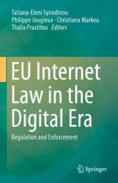 book EU Internet Law In The Digital Era: Regulation And Enforcement