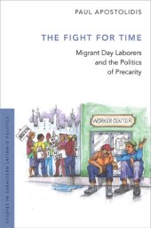 book The Fight for Time: Migrant Day Laborers and the Politics of Precarity