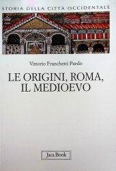 book Storia della città occidentale. Vol. 1: Le origini, Roma, il Medioevo.