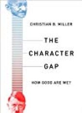 book The Character Gap: How Good Are We?