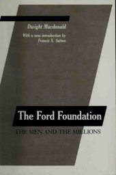 book The Ford Foundation: The Men and the Millions