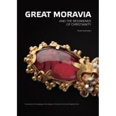 book Great Moravia and the Beginnings of Christianity