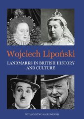 book Landmarks in British History and Culture: A Monograph of Selected Issues