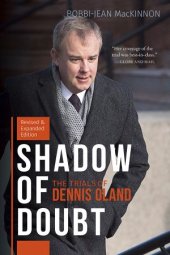 book Shadow of Doubt: The Trials of Dennis Oland, Expanded and Revised Edition