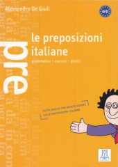 book Le preposizione italiane Grammatica-esercizi-giochi. A1/C1 Italian Prepositions Italienisch – Präpositionen