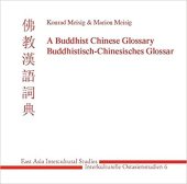 book A Buddhist Chinese Glossary / Buddhistisch-Chinesisches Glossar / 佛教漢語詞典