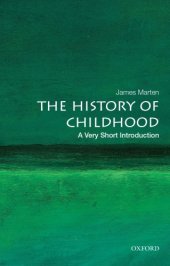 book The History of Childhood: A Very Short Introduction (Very Short Introductions)