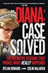 book Diana: Case Solved: The Definitive Account That Proves What Really Happened