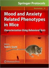 book Mood and Anxiety Related Phenotypes in Mice: Characterization Using Behavioral Tests