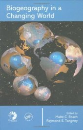 book Biogeography in a Changing World (Systematics Association Special Volumes)