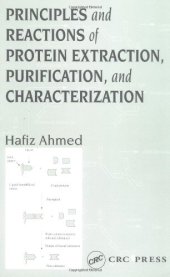 book Principles and Reactions of Protein Extraction, Purification, and Characterization