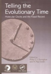 book Telling the Evolutionary Time: Molecular Clocks and the Fossil Record (Systematics Association Special Volumes)